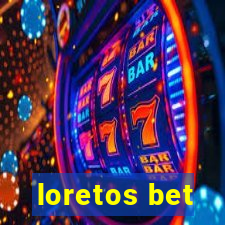 loretos bet